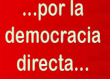 Por la democracia directa